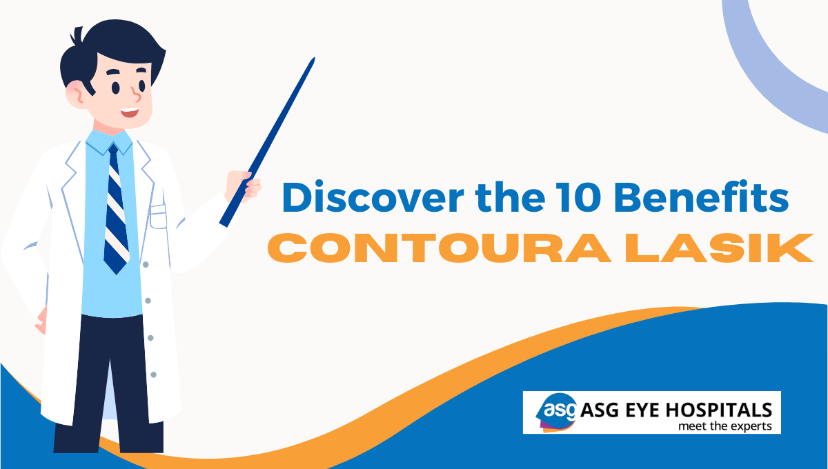 10 Benefits of Contoura Lasik