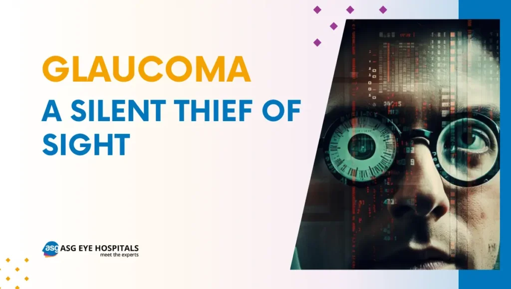 Glaucoma - A Silent Thief of Sight