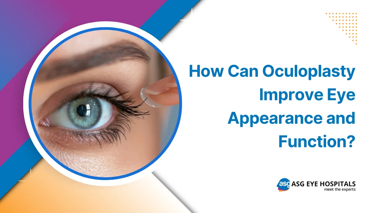How Can Oculoplasty Improve Eye Appearance and Function