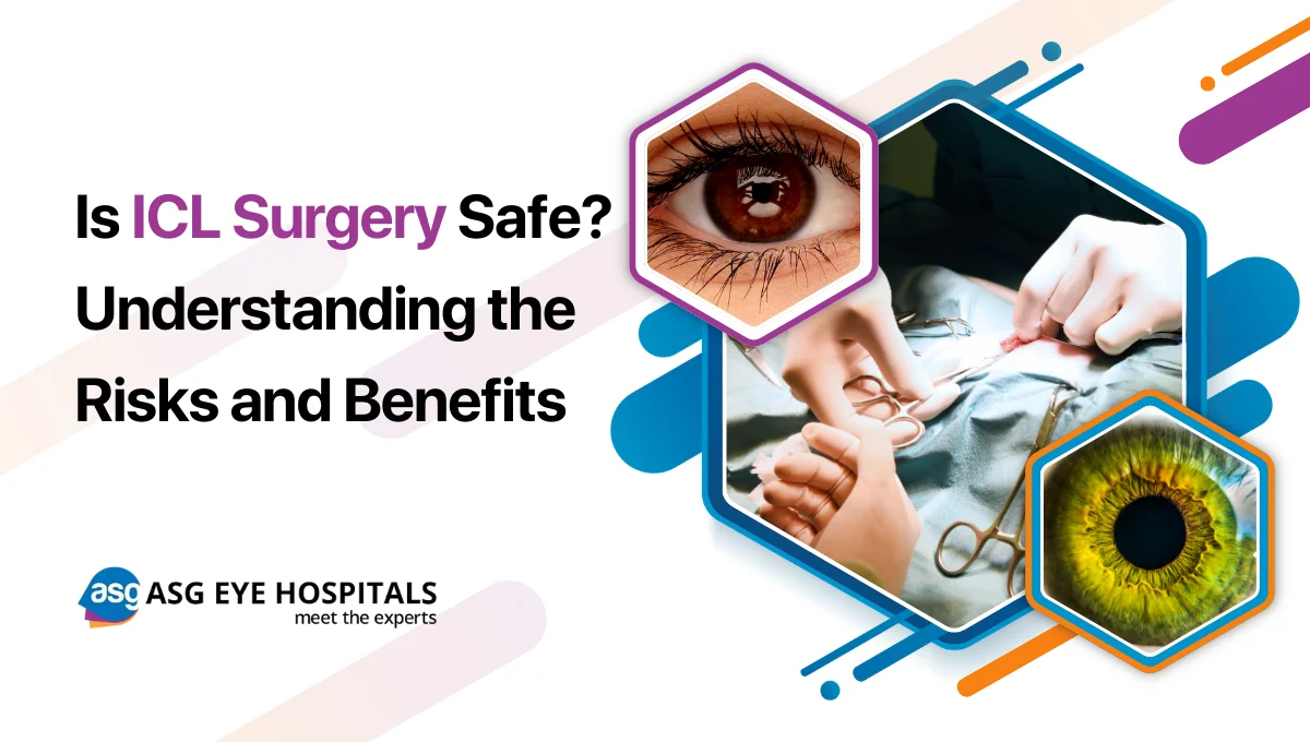 Is ICL Surgery Safe Understanding the Risks and Benefits