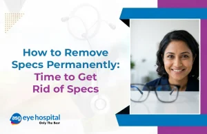How to Remove Specs Permanently – Time to Get Rid of Specs
